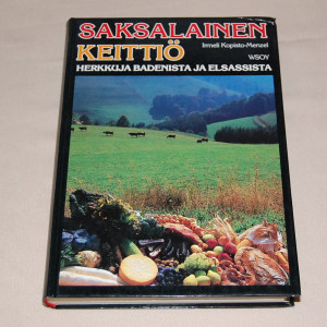 Irmeli Kopisto-Menzel Saksalainen keittiö - Herkkuja Badenista ja Elsassista